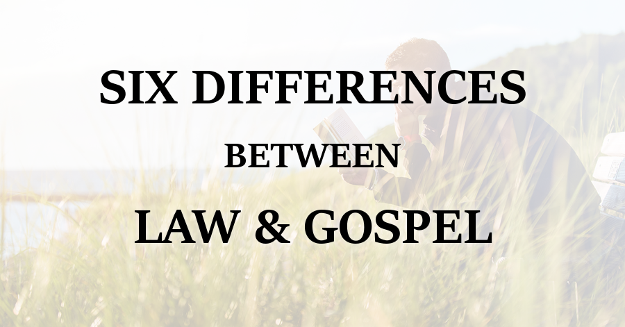 Six Differences Between Law & Gospel – Purely Presbyterian