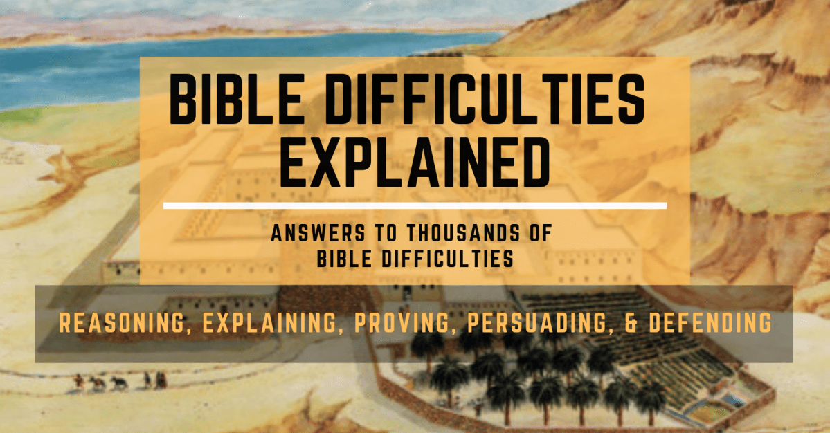 How Can We Explain Bible Difficulties? – Christian Publishing House Blog