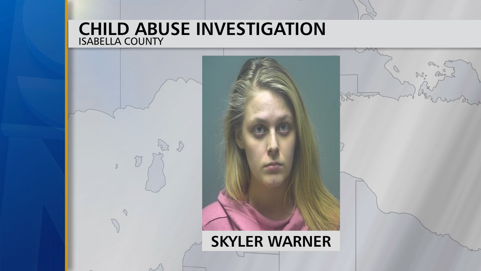 Isabella County Woman Charged with Child Abuse - 9  10 News