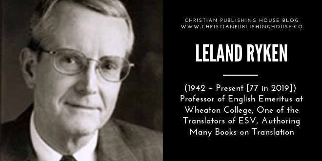 Leland Ryken Interview with CPH: Differences in Bible Translations – Christian Publishing House Blog