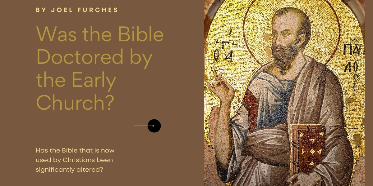 Was the Bible Doctored by the Early Church? – Christian Publishing House Blog