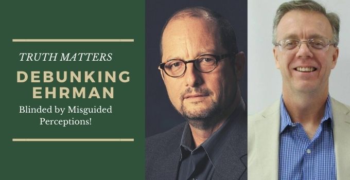 DEBUNKING EHRMAN: ‘We Don’t Have Copies of the Copies of the Copies of the Originals’ – Christian Publishing House Blog