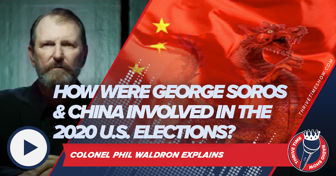 How Were George Soros and China Involved In the 2020 U.S. Elections?