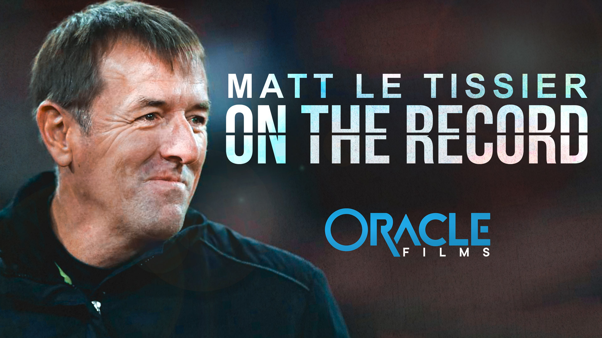 Matt Le Tissier | Oracle Films