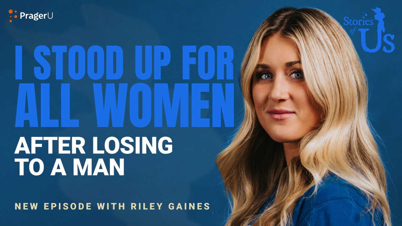 Riley Gaines: I Stood up for All Women after Losing to a Man | PragerU